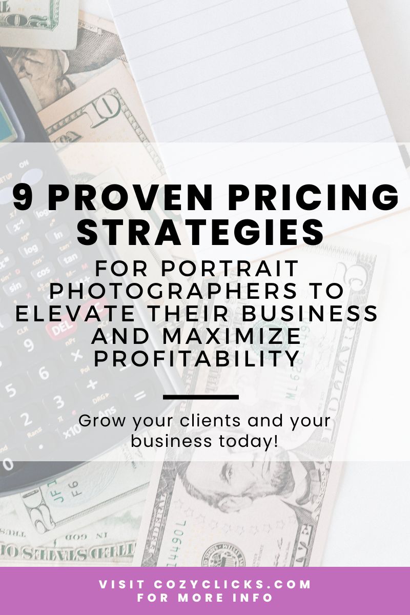 9 Proven Pricing Strategies for Portrait Photographers 