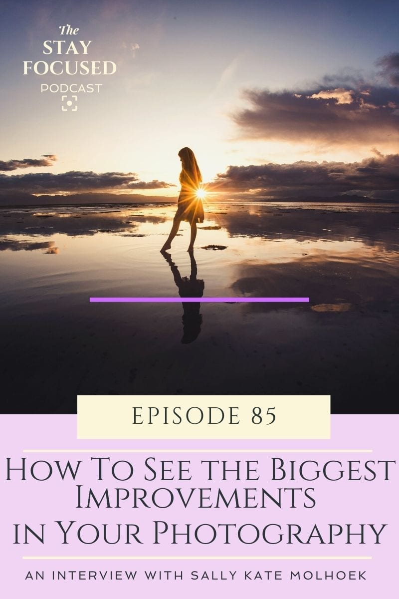 On this week's episode of The Stay Focused Podcast Sally Kate Molhoek from SallyKate Photogrpahy joins you and she is helping all you photogs out there by laying it all out real to you.â  â  Take a listen as she shares exactly what she did to see the biggest improvements in her work, some of her go to family photography secrets + her best advice to YOU on what you could do today to see big gains in your work!!â 