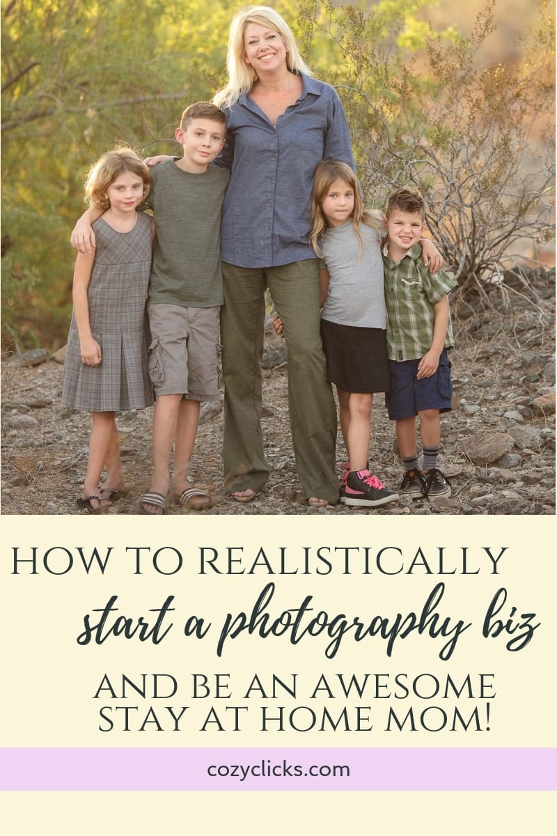 How to Realistically Start A Photography Biz AND Be An Awesome Stay At Home Mom