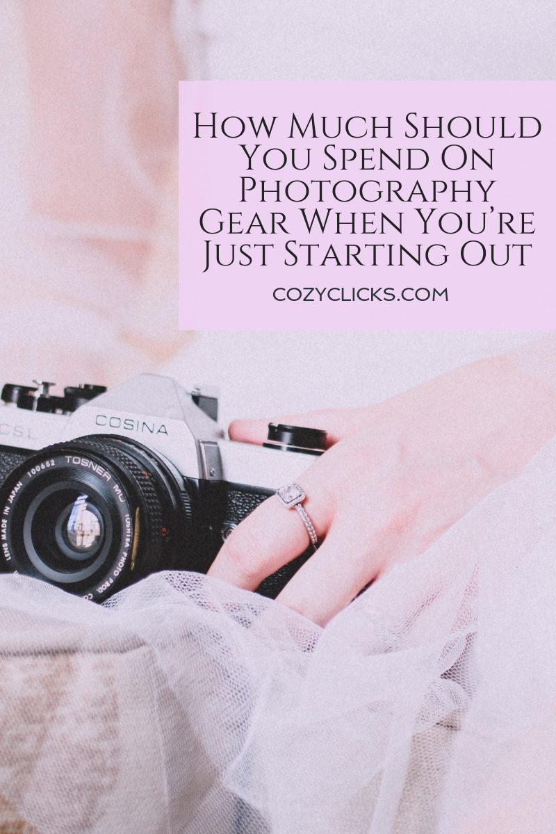 How Much Should You Spend On Photography Gear When Youre Just Starting Out (1)