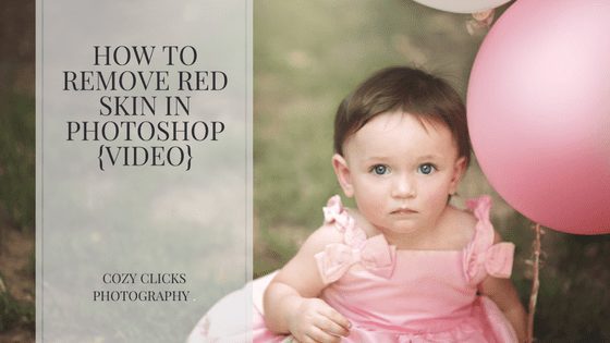 How to take the red out of skin using photo shop {video tutorial}