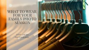 Not sure what to wear for your next photo shoot? Read here for tips on what clothing, color and accessories look best for family photo!