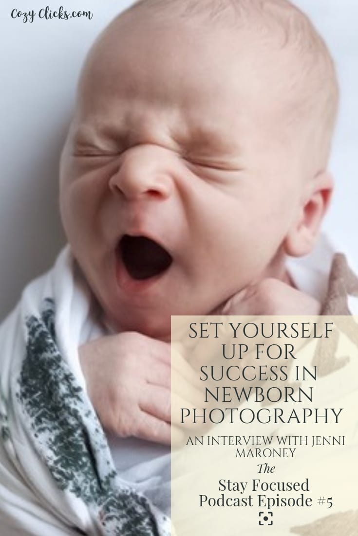 SET YOURSELF UP FOR SUCCESS IN NEWBORN PHOTOGRAPHY