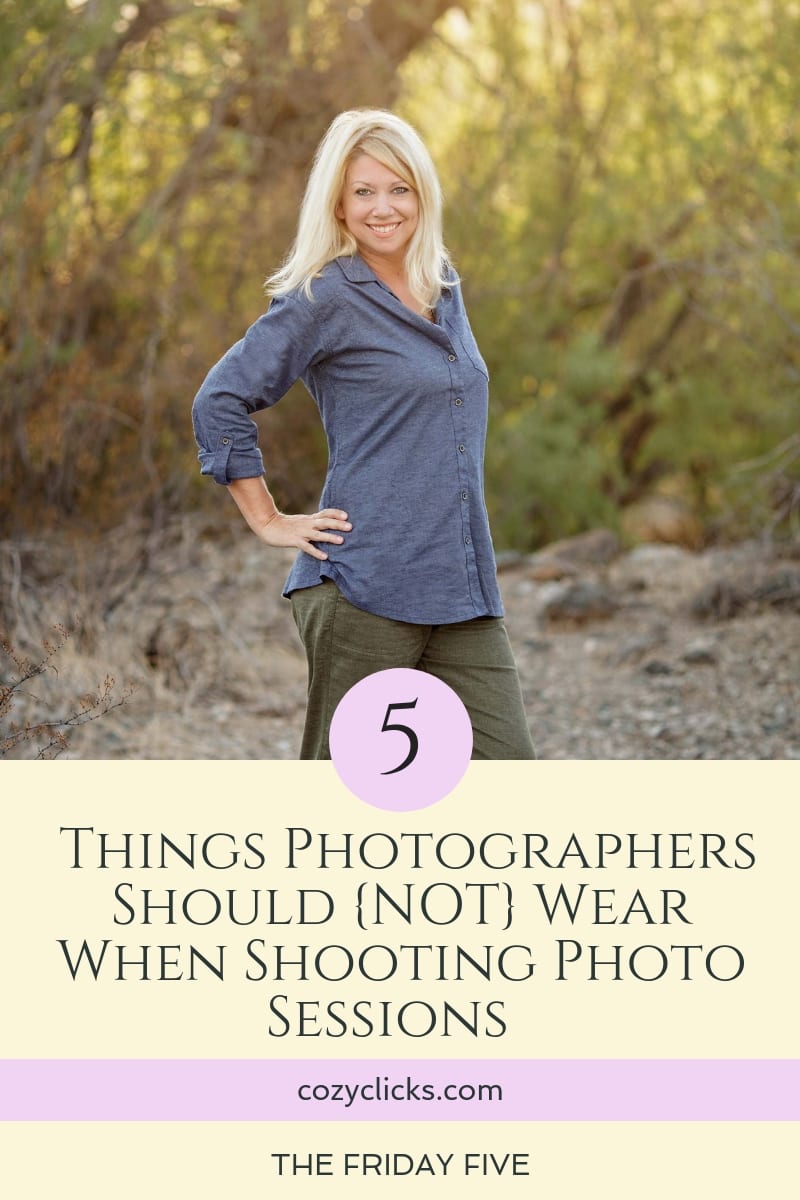 5 Things Photographers Should {NOT} Wear When Shooting Photo Sessions