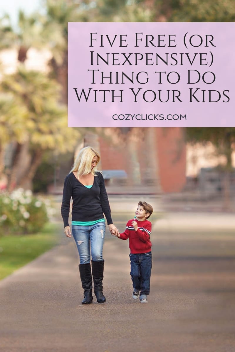 Five Free (or Inexpensive) Thing to Do With Your Kids