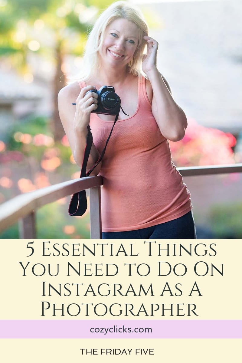 5 Essential Things You Need to Do On Instagram As A Photographer 