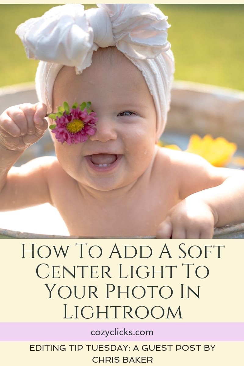 How To Add A Soft Center Light To Your Photo In Lightroom: Editing Tip Tuesday